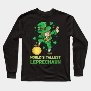 world's tallest leprechaun -st patricks Long Sleeve T-Shirt